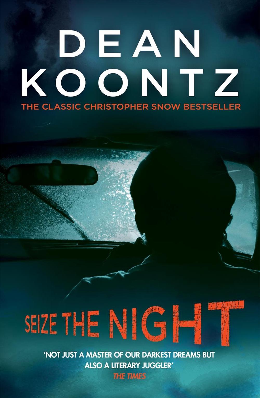Seize the Night (Moonlight Bay Trilogy, Book 2) by Dean Koontz - ISBN: 9781472248213