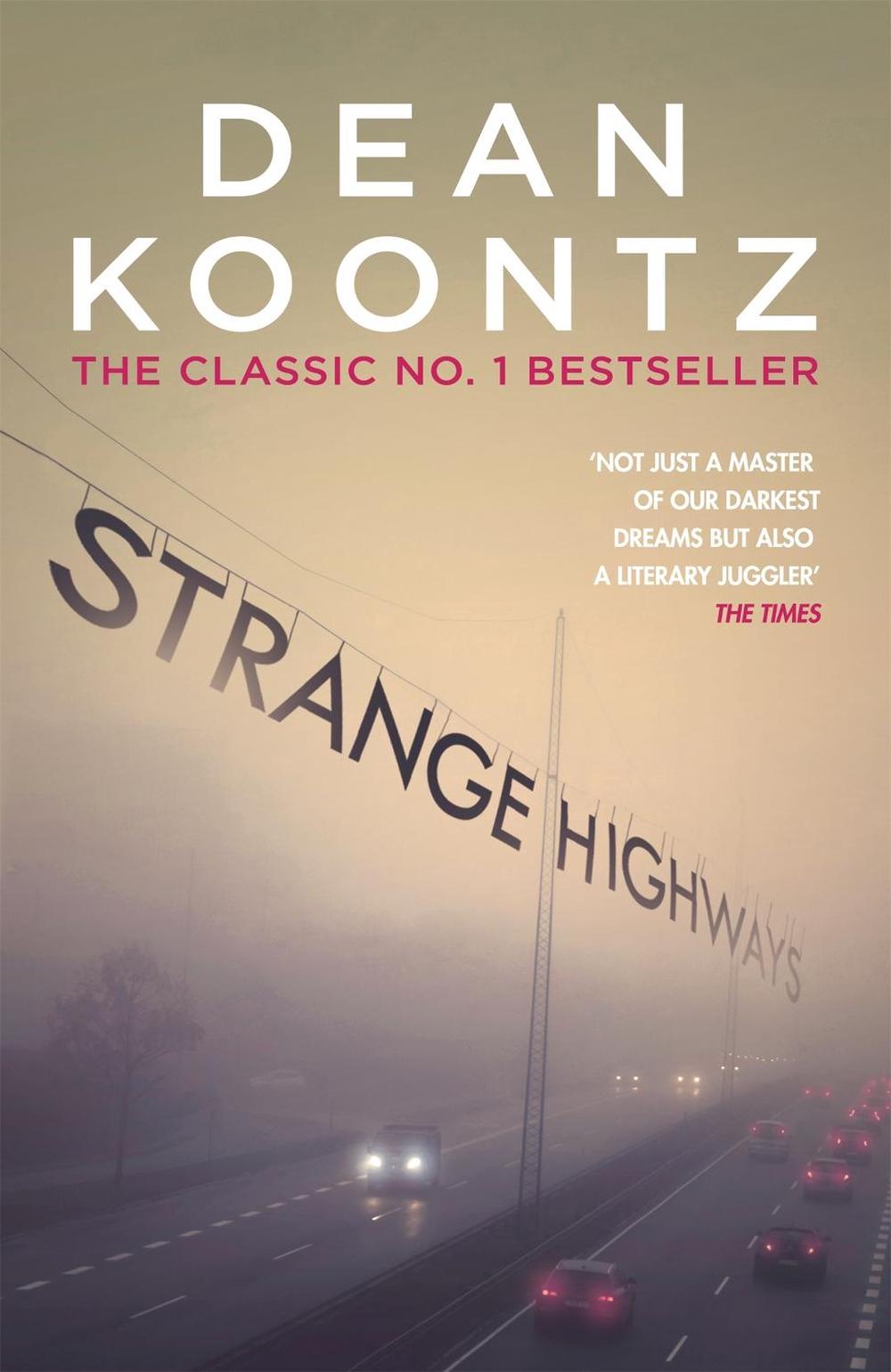 Strange Highways by Dean Koontz - ISBN: 9781472248244