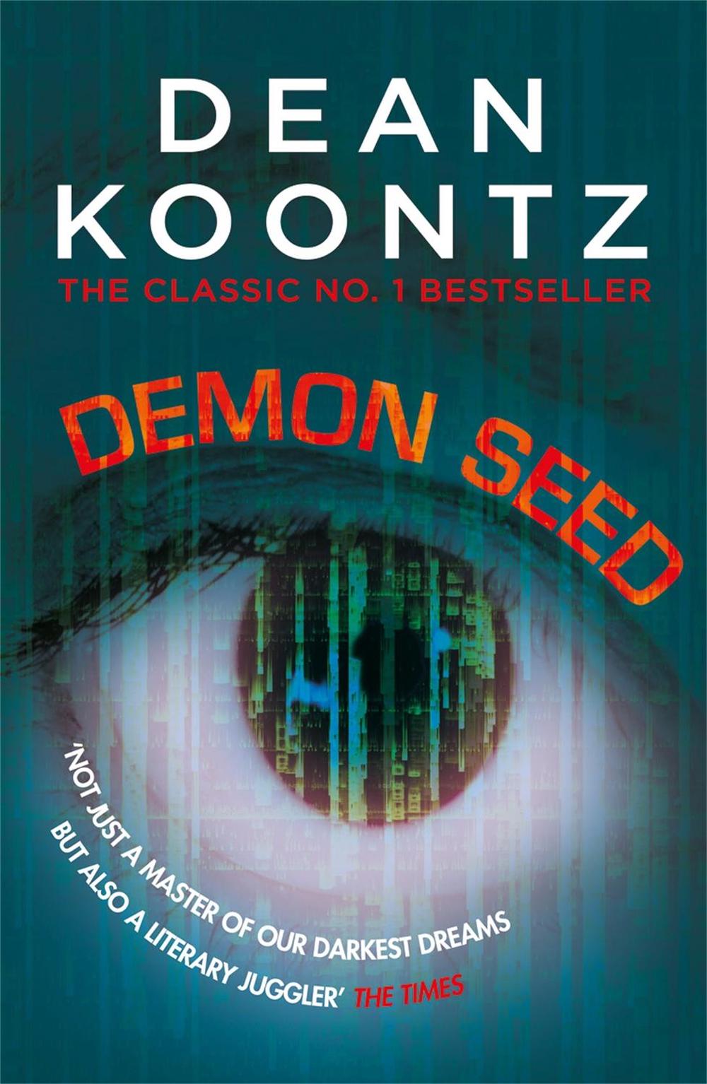 Demon Seed by Dean Koontz - ISBN: 9781472248381