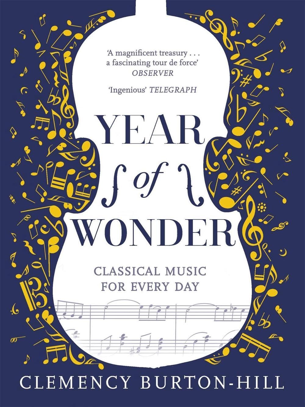 YEAR OF WONDER: Classical Music for Every Day by Clemency Burton-Hill - ISBN: 9781472252302