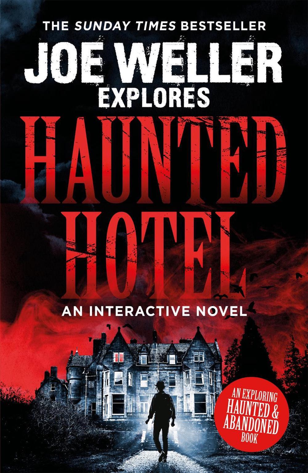 Joe Weller Explores: Haunted Hotel by Joe Weller - ISBN: 9781472252647