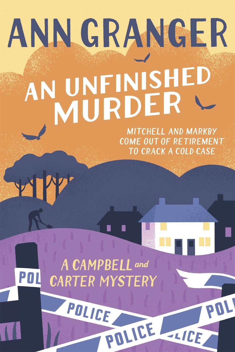An Unfinished Murder: Campbell & Carter Mystery 6 by Ann Granger - ISBN: 9781472252661
