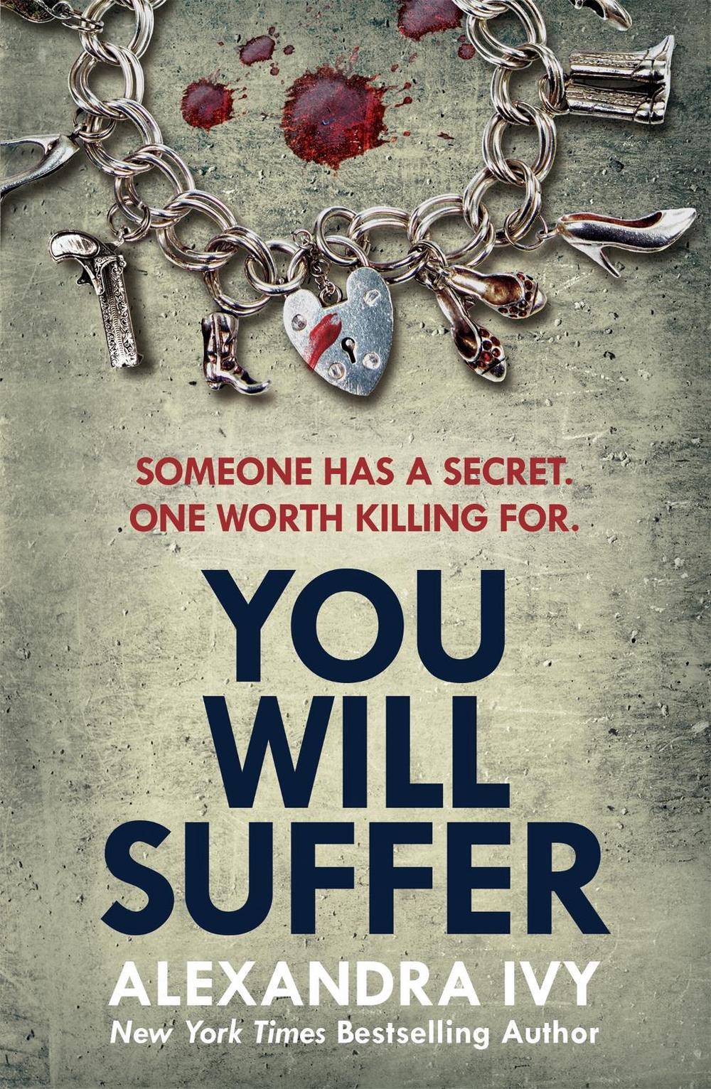You Will Suffer by Alexandra Ivy - ISBN: 9781472252968