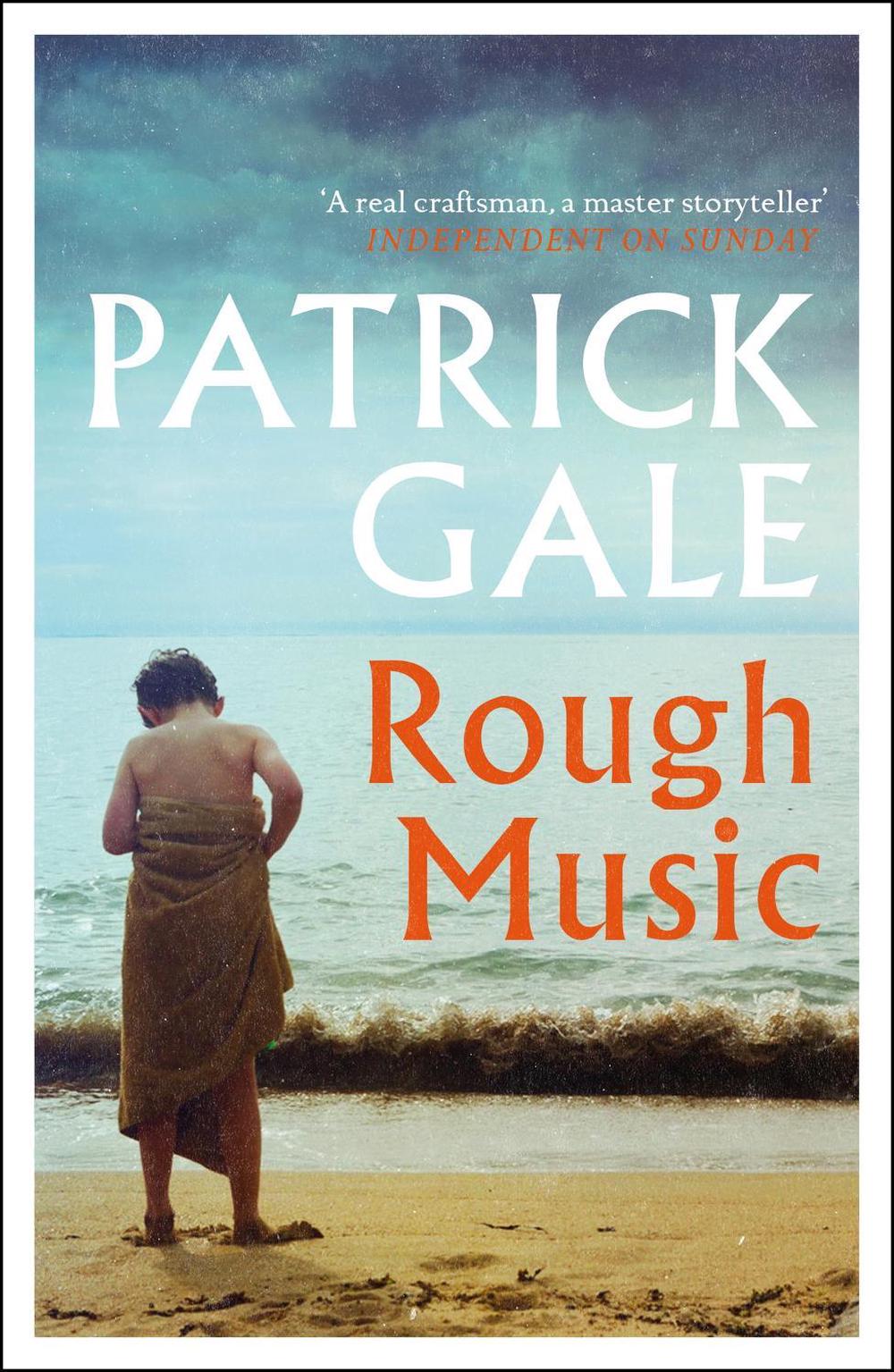 Rough Music by Patrick Gale - ISBN: 9781472255402