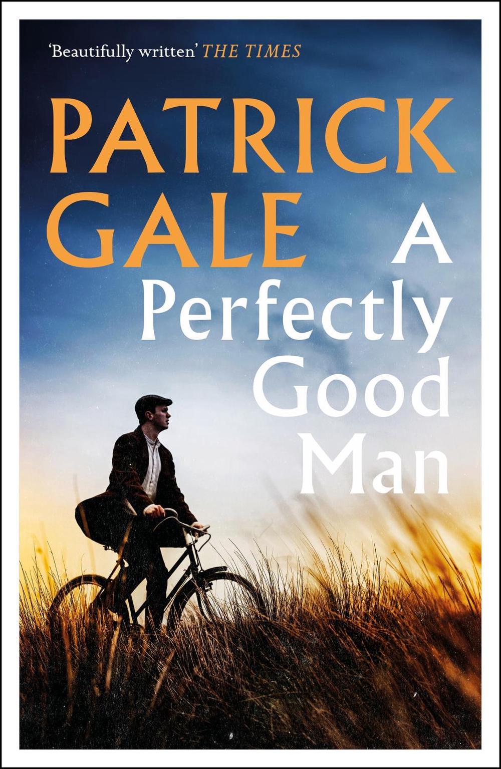 A Perfectly Good Man by Patrick Gale - ISBN: 9781472255426