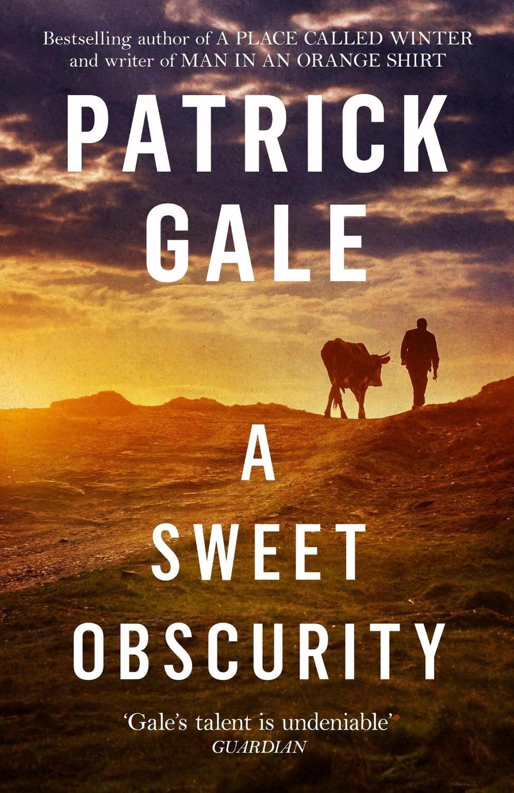 A Sweet Obscurity by Patrick Gale - ISBN: 9781472255464
