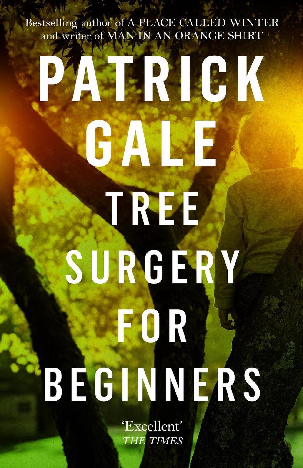 Tree Surgery for Beginners by Patrick Gale - ISBN: 9781472255501