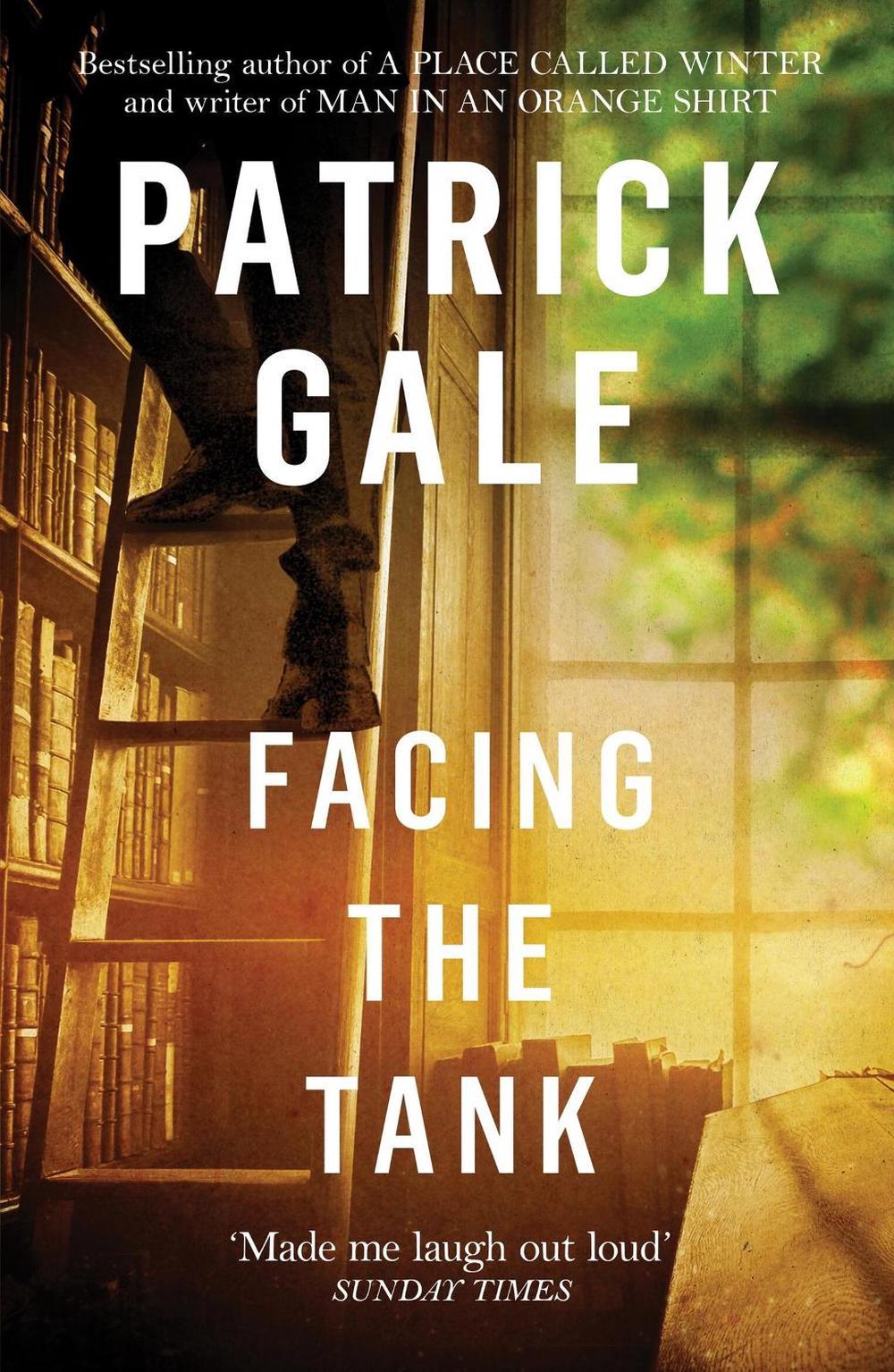 Facing the Tank by Patrick Gale - ISBN: 9781472255549