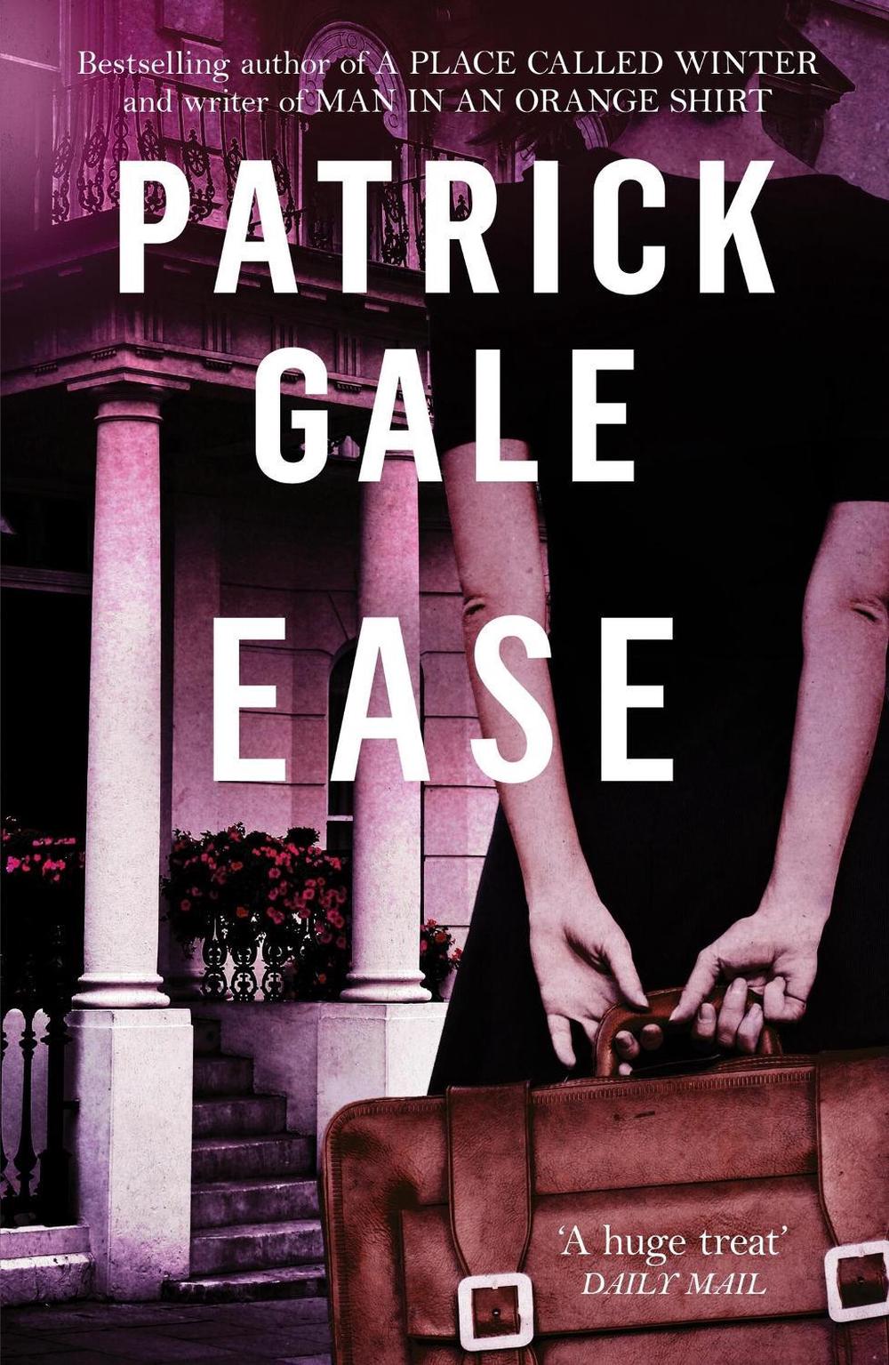 Ease by Patrick Gale - ISBN: 9781472255587
