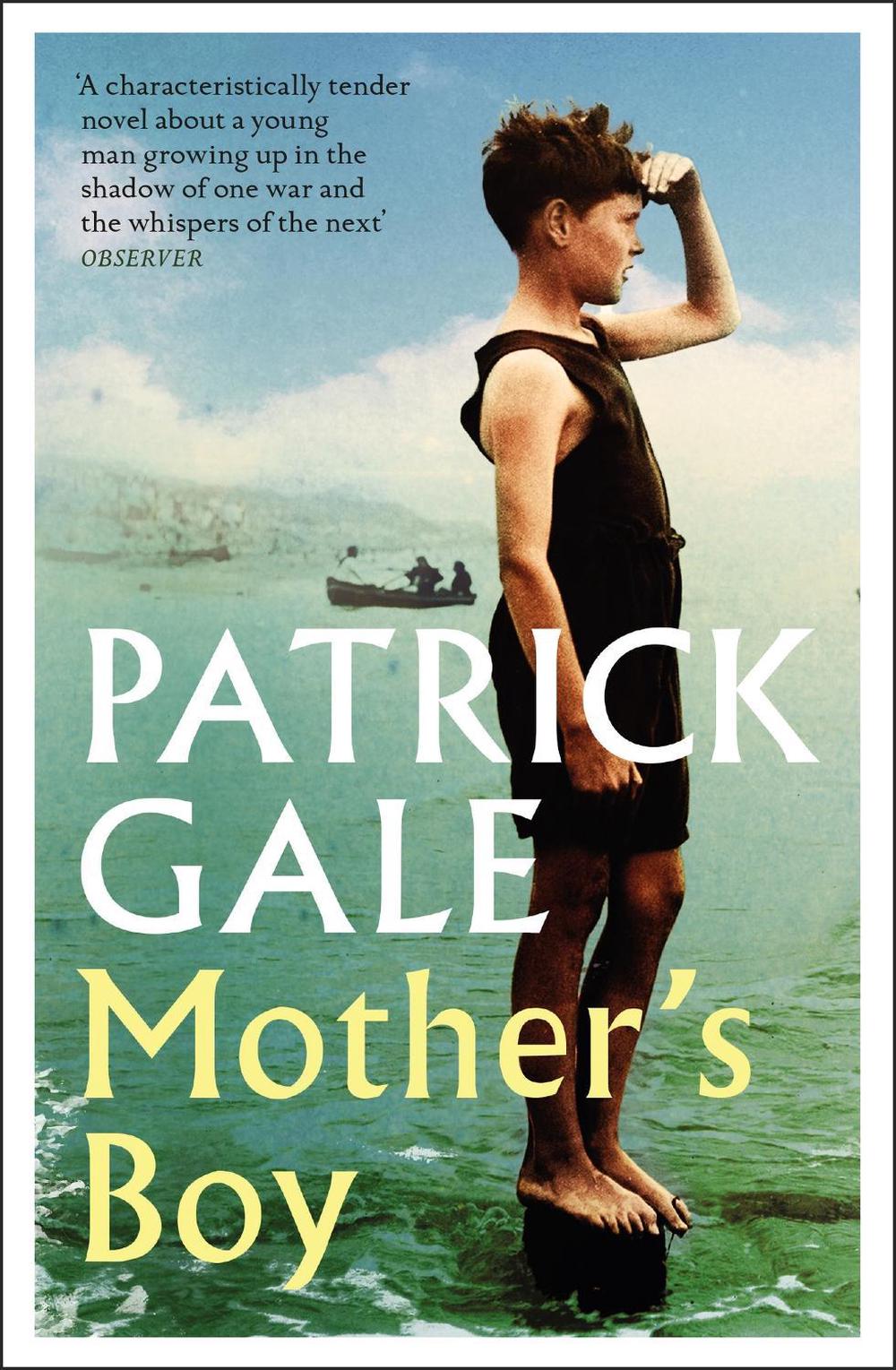 Mother's Boy by Patrick Gale - ISBN: 9781472257420