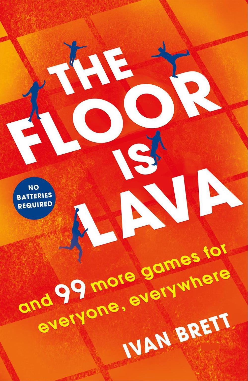 The Floor is Lava by Ivan Brett - ISBN: 9781472257505