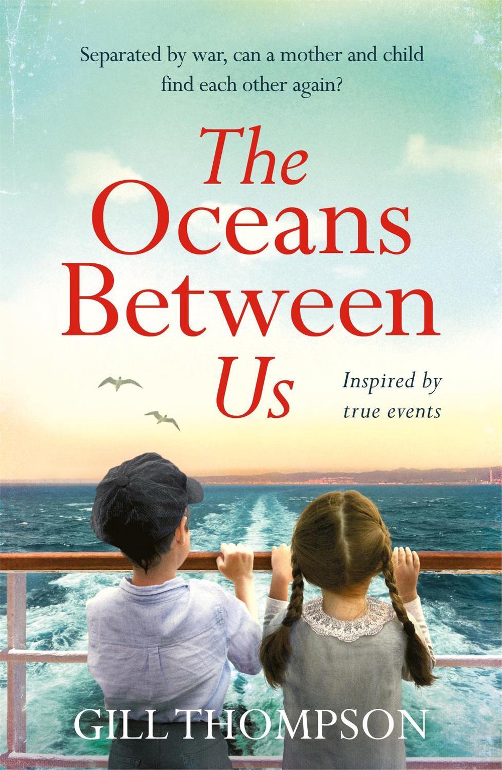 The Oceans Between Us by Gill Thompson - ISBN: 9781472257963