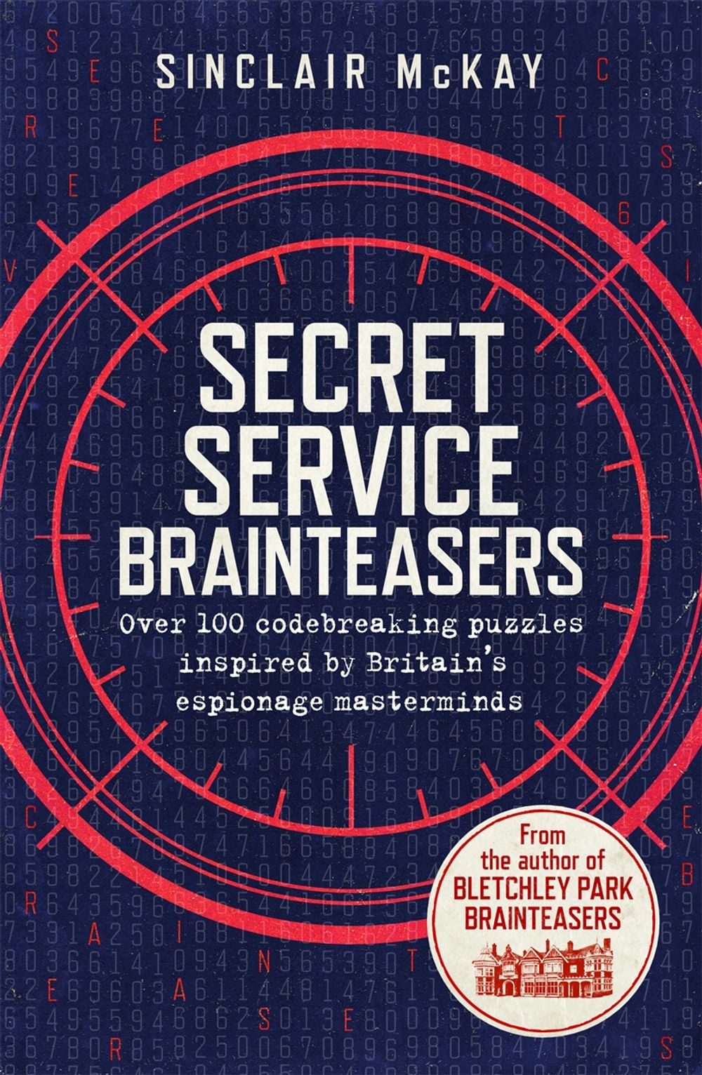 Secret Service Brainteasers by Sinclair McKay - ISBN: 9781472258311