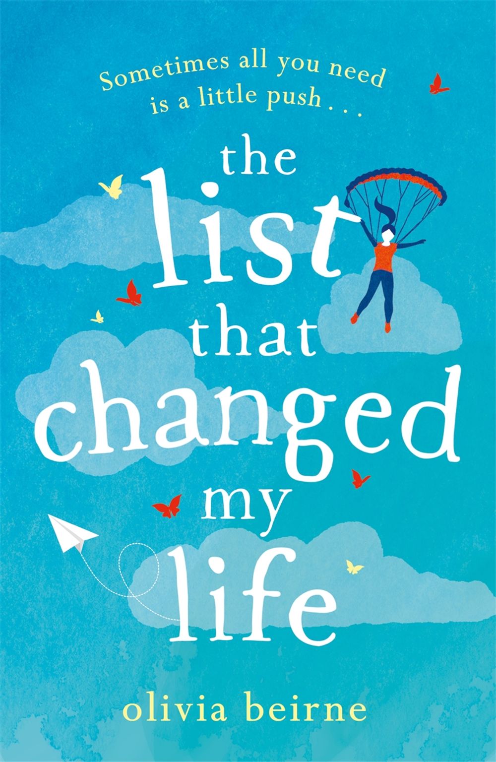 The List That Changed My Life by Olivia Beirne - ISBN: 9781472259561