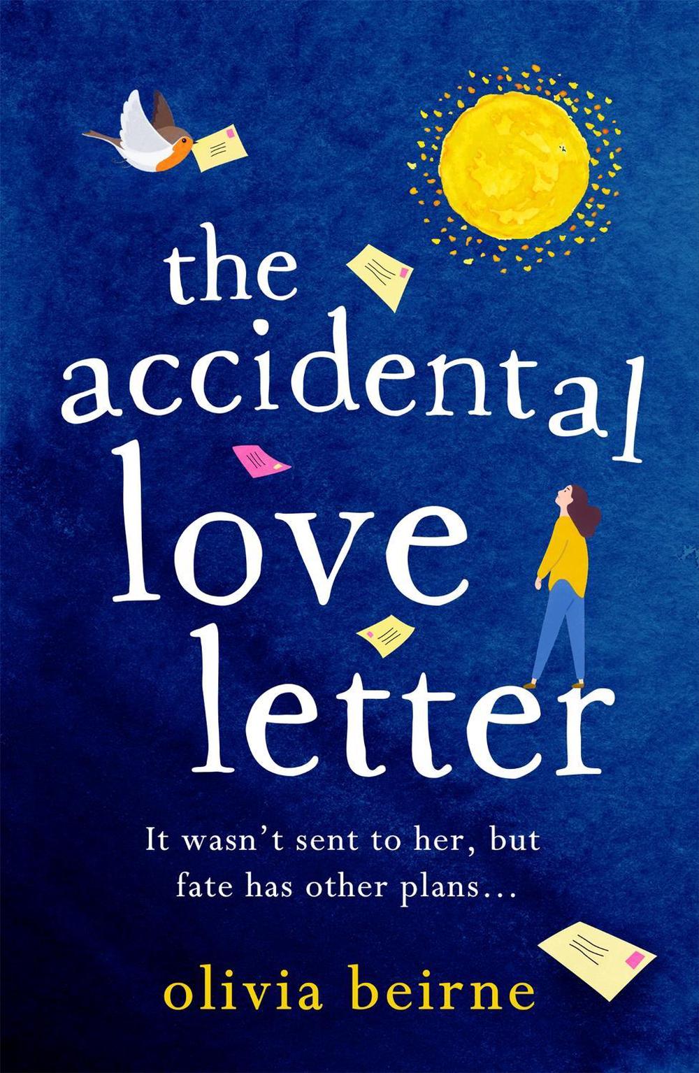 The Accidental Love Letter by Olivia Beirne - ISBN: 9781472259578