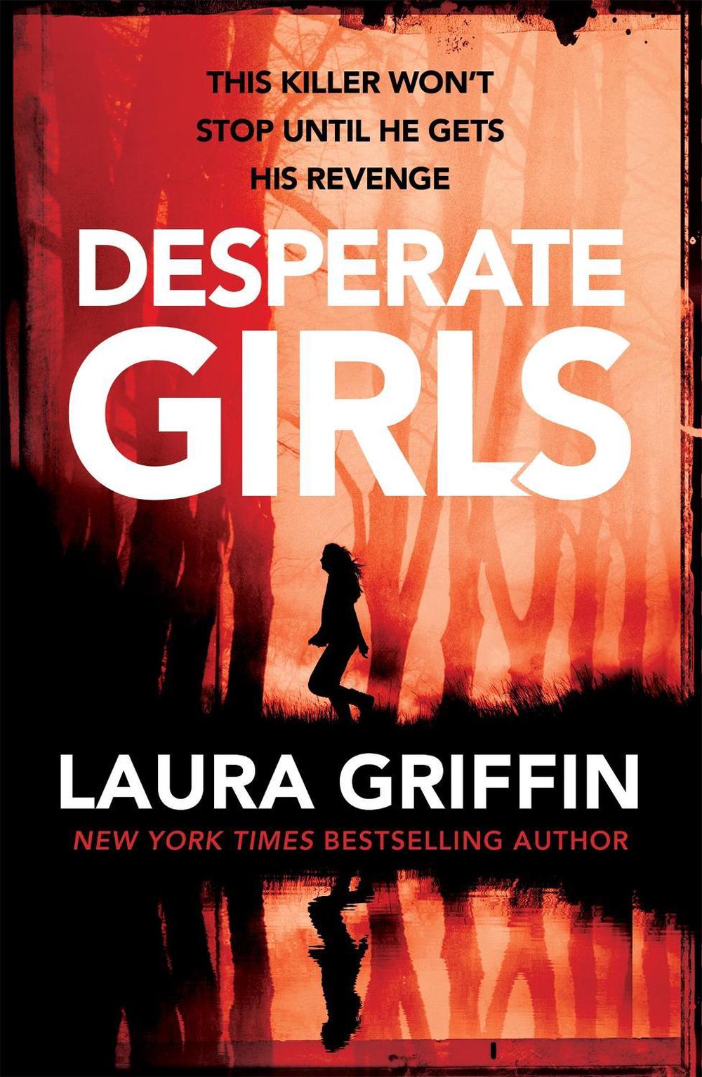 Desperate Girls by Laura Griffin - ISBN: 9781472259936