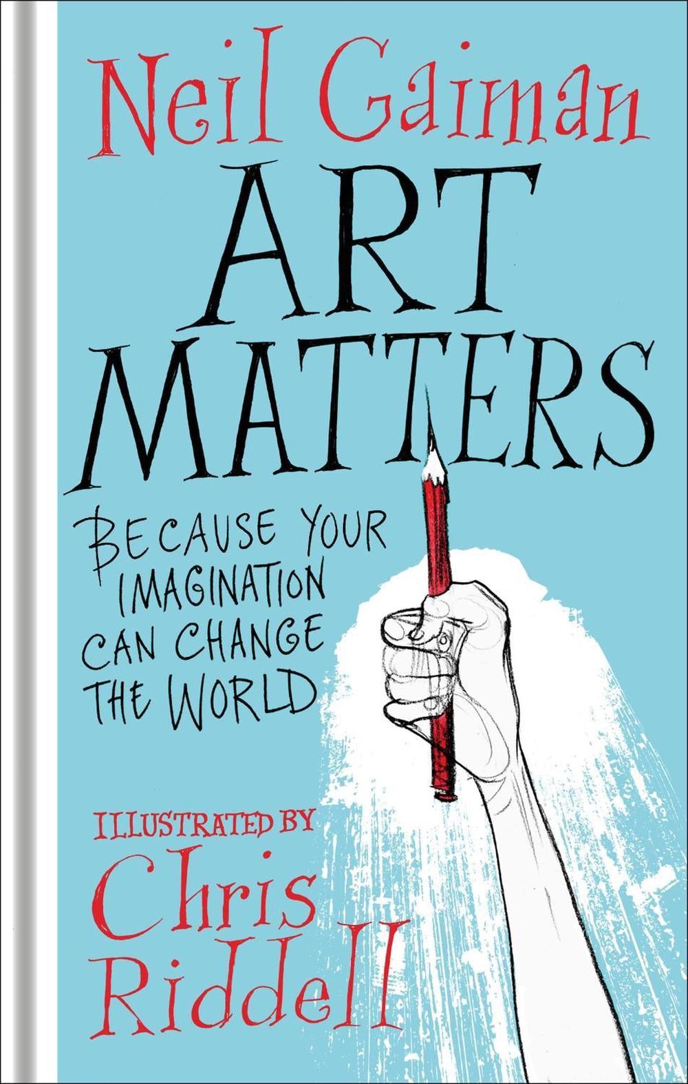 Art Matters by Neil Gaiman - ISBN: 9781472260086
