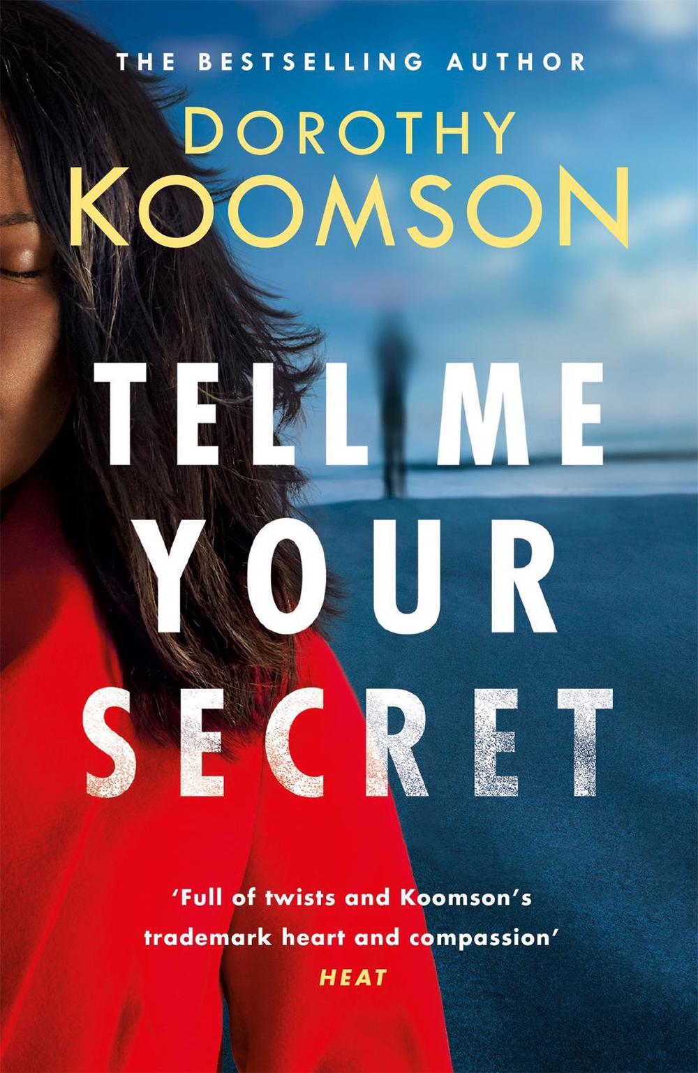 Tell Me Your Secret by Dorothy Koomson - ISBN: 9781472260390