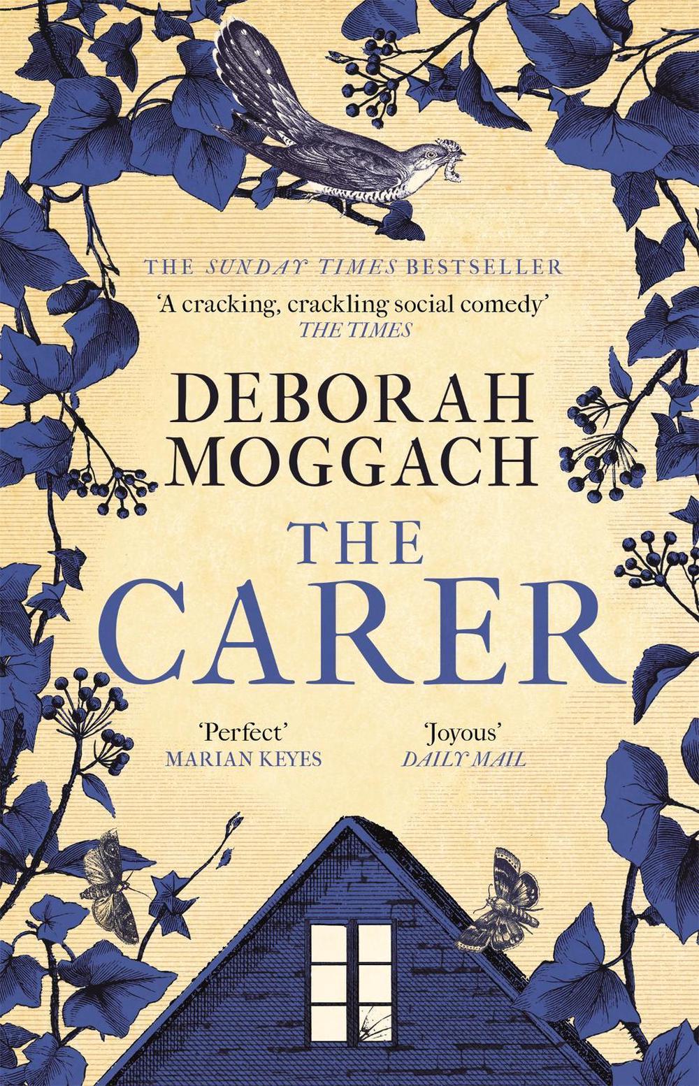 The Carer by Deborah Moggach - ISBN: 9781472260499