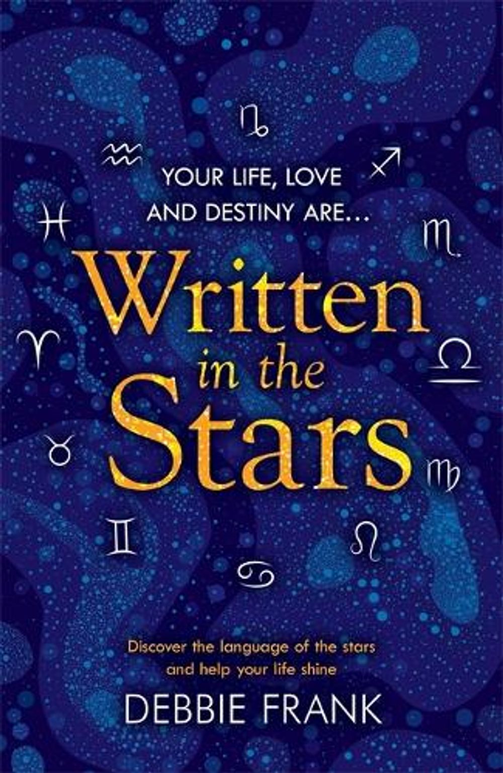 Written in the Stars by Debbie Frank - ISBN: 9781472260659