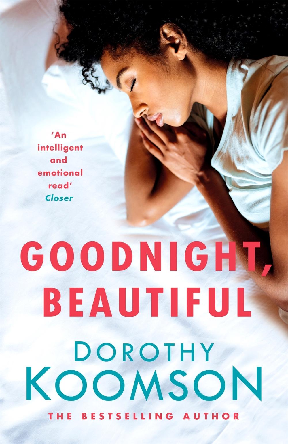 Goodnight, Beautiful by Dorothy Koomson - ISBN: 9781472261564