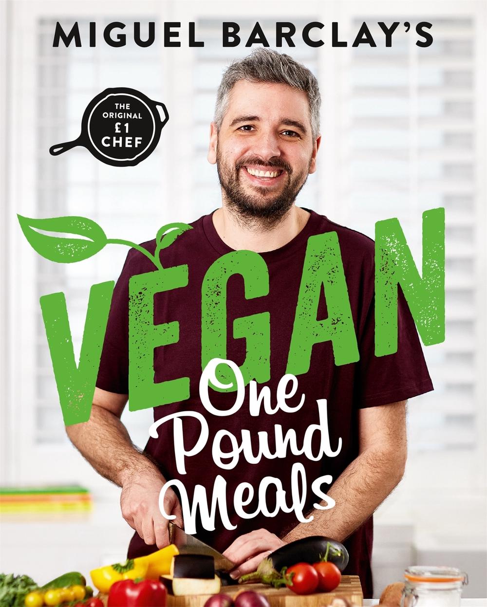 Vegan One Pound Meals by Miguel Barclay - ISBN: 9781472263728
