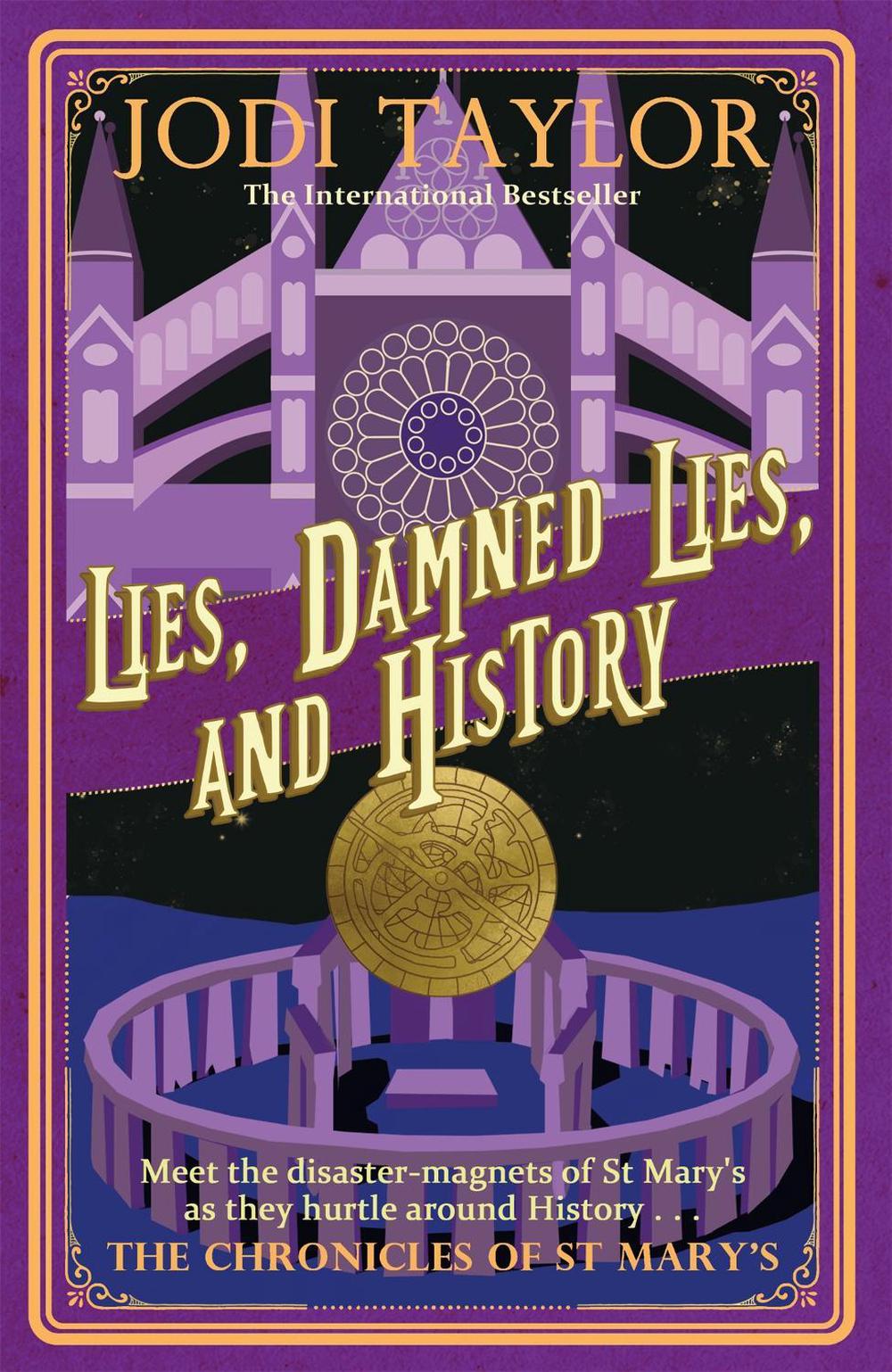 Lies, Damned Lies, and History by Jodi Taylor - ISBN: 9781472264282