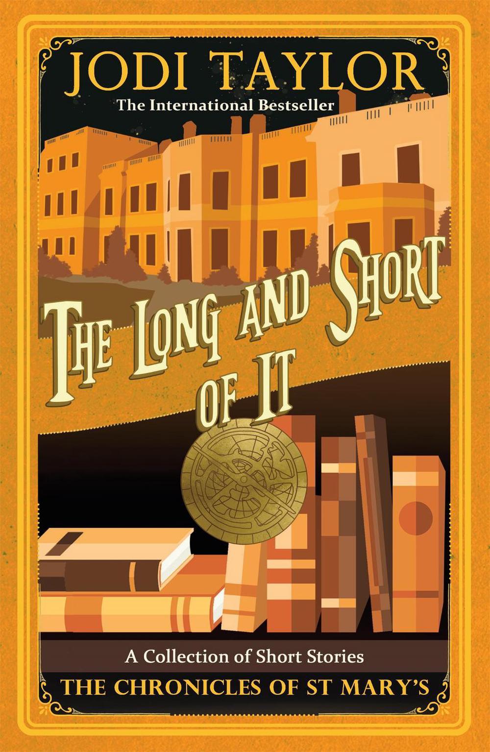 The Long and the Short of it by Jodi Taylor - ISBN: 9781472264312