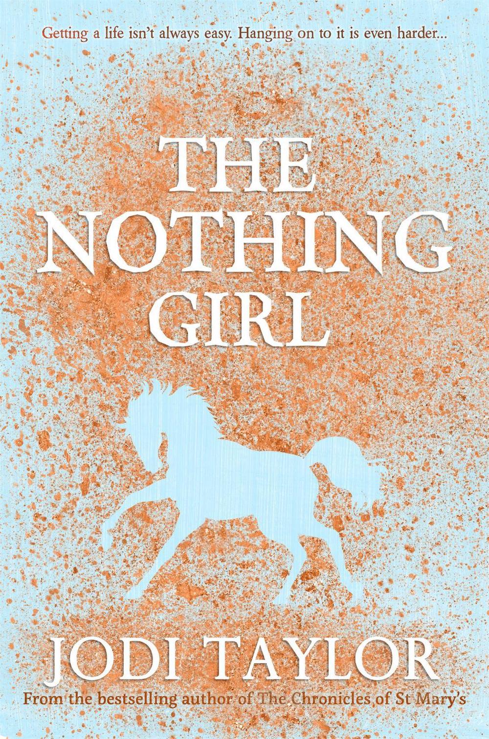 The Nothing Girl by Jodi Taylor - ISBN: 9781472264343