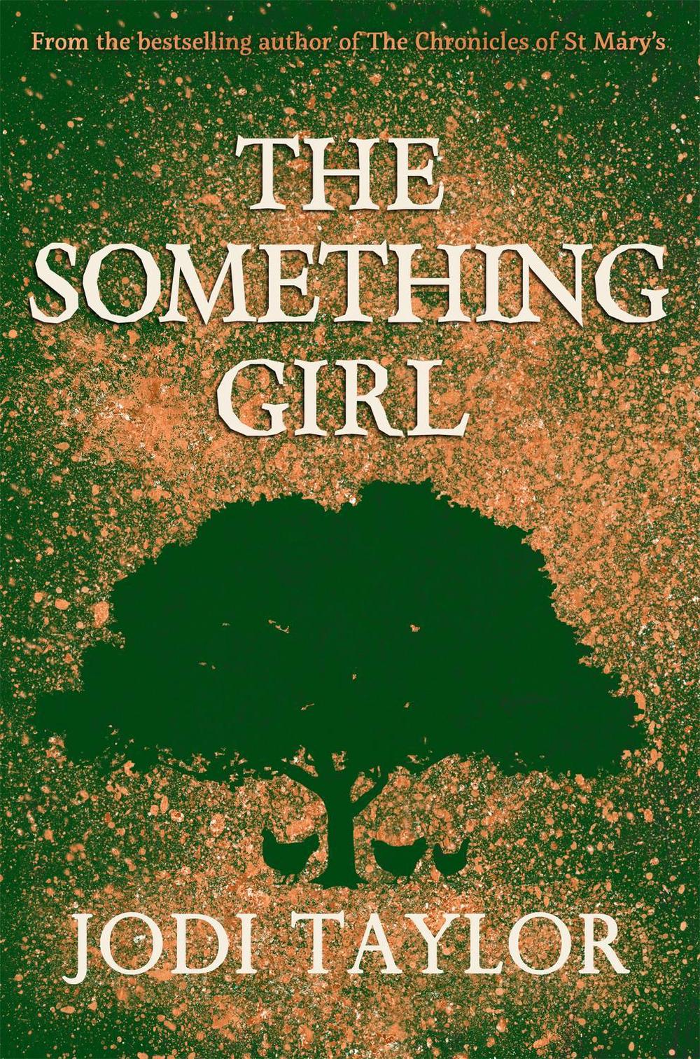 The Something Girl by Jodi Taylor - ISBN: 9781472264374