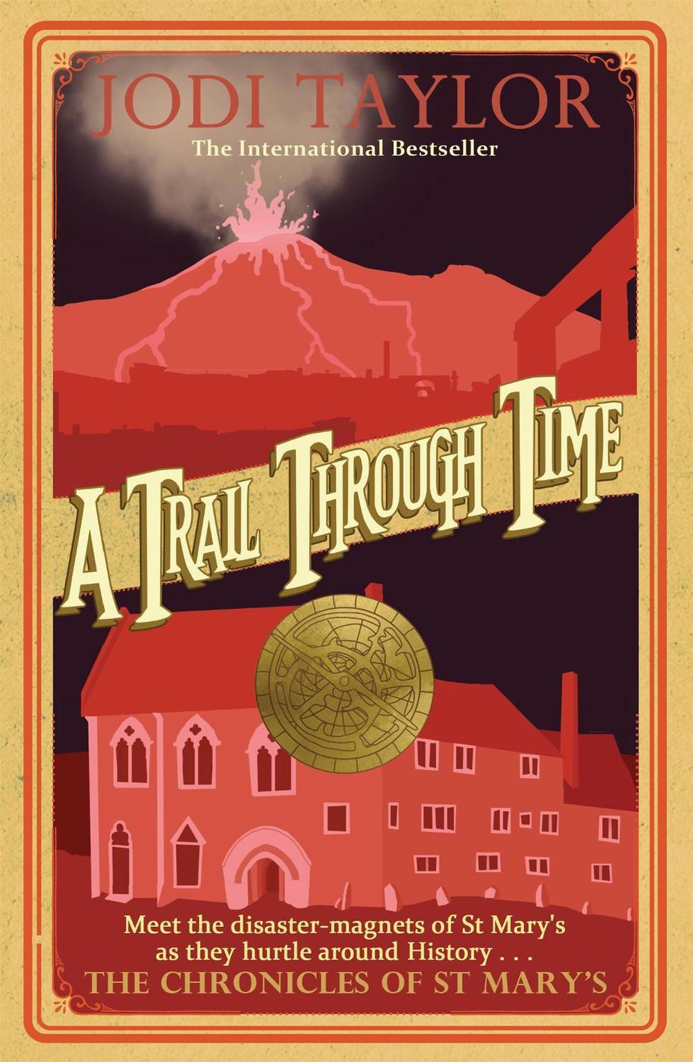 A Trail Through Time by Jodi Taylor - ISBN: 9781472264428