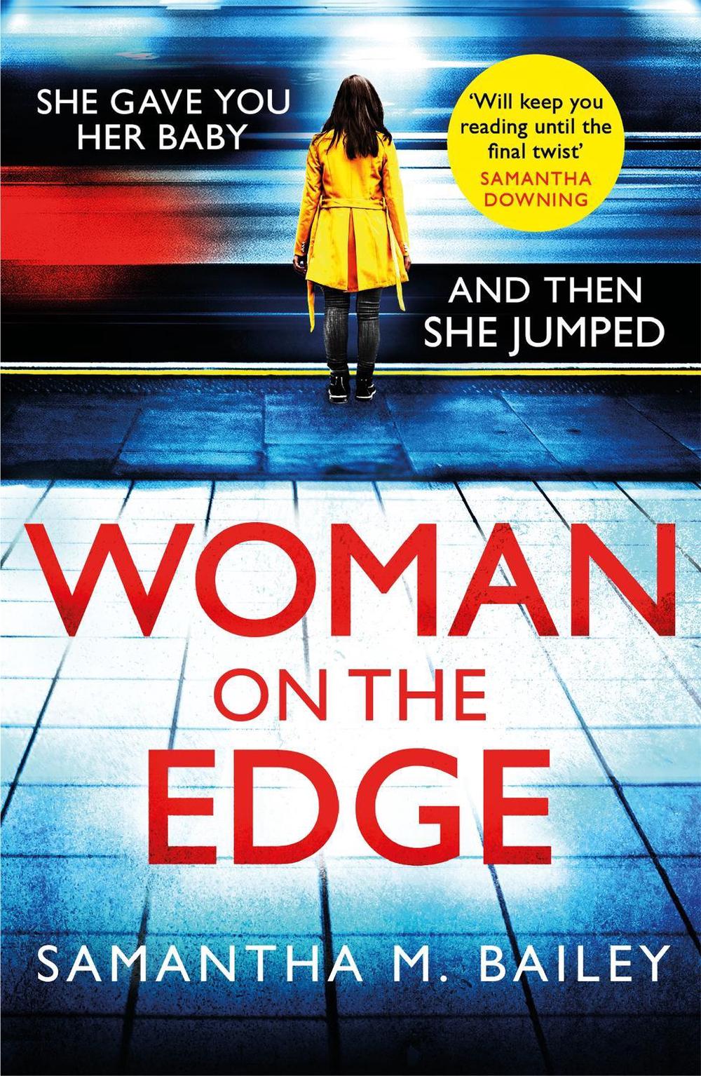 Woman on the Edge by Samantha M. Bailey - ISBN: 9781472264640