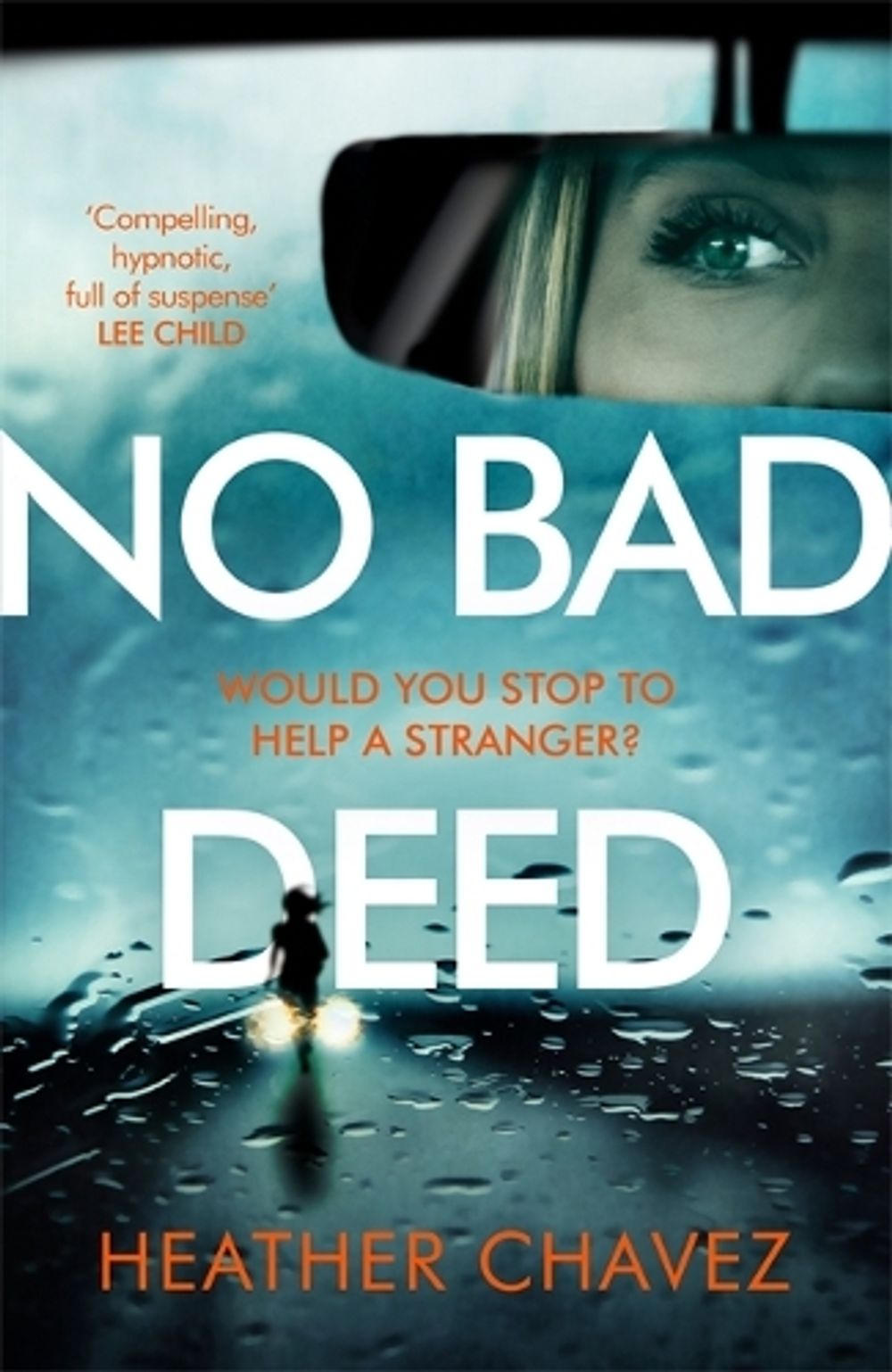 No Bad Deed by Heather Chavez - ISBN: 9781472264749