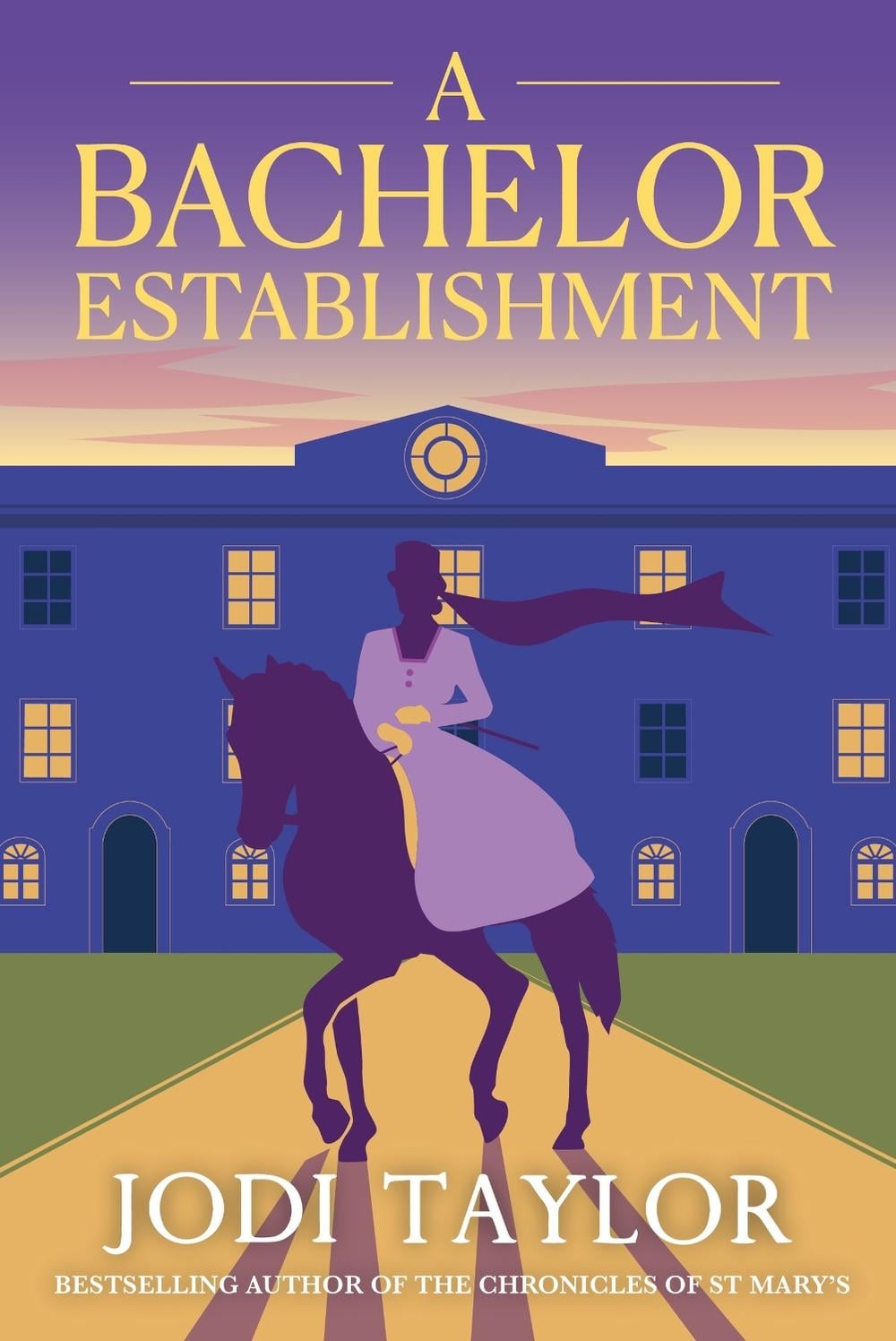 A Bachelor Establishment by Jodi Taylor - ISBN: 9781472265470