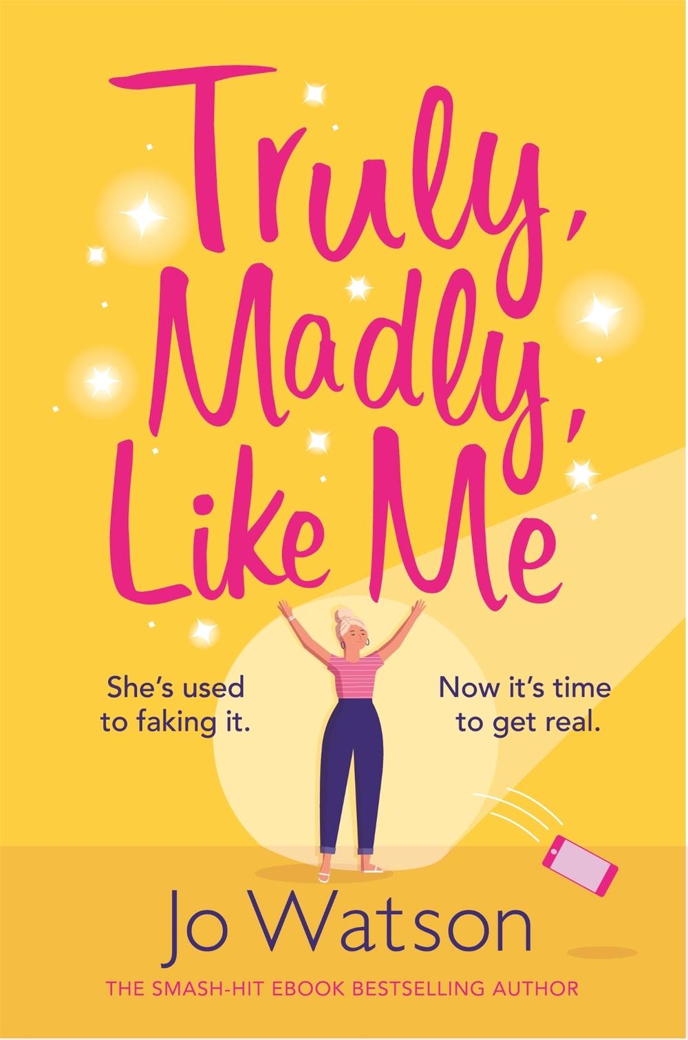 Truly, Madly, Like Me by Jo Watson - ISBN: 9781472265562