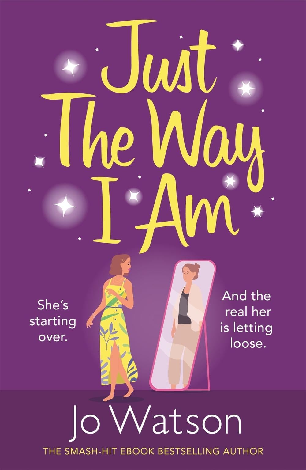 Just The Way I Am by Jo Watson - ISBN: 9781472265579
