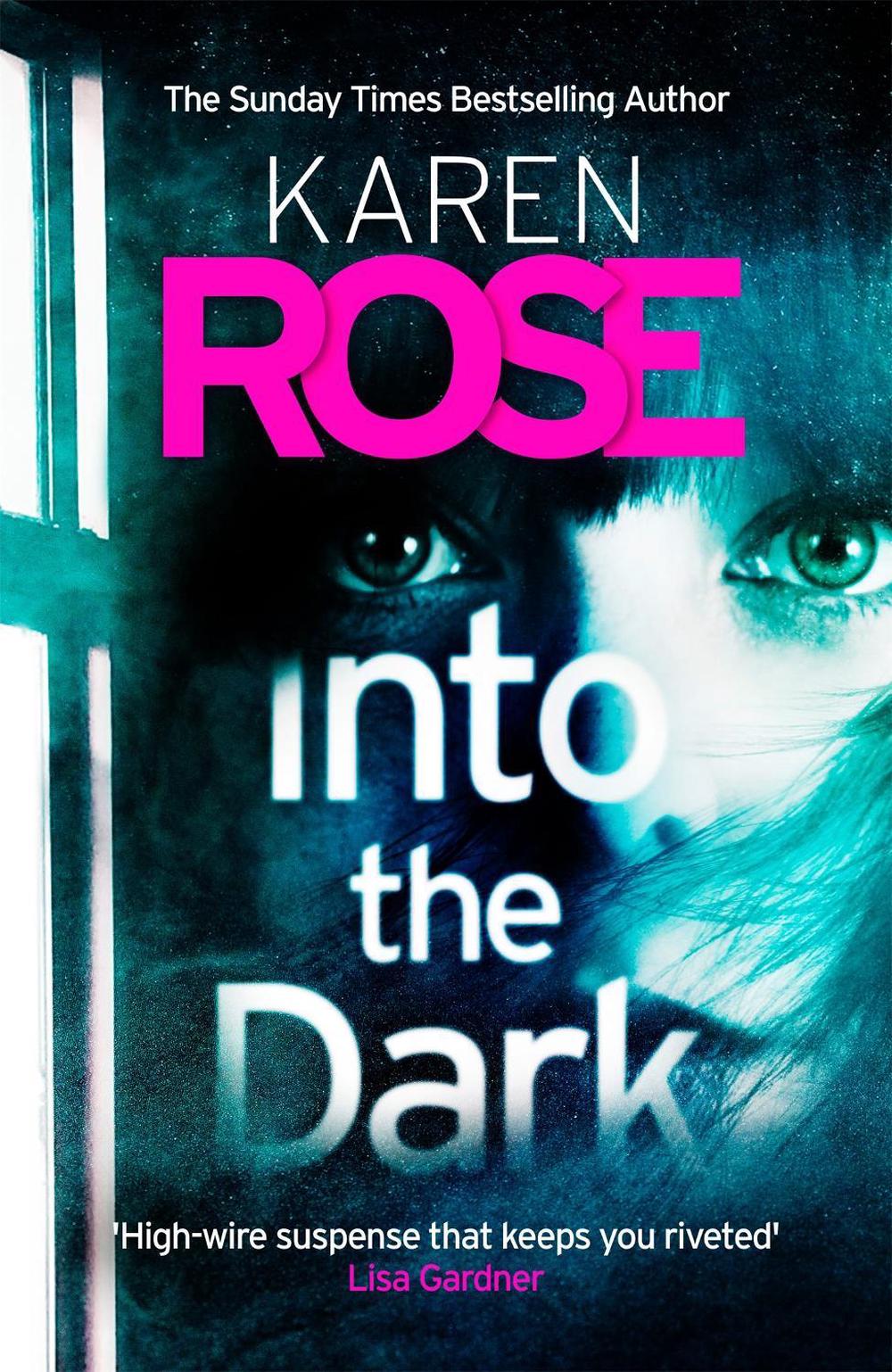 Into the Dark (The Cincinnati Series Book 5) by Karen Rose - ISBN: 9781472265654