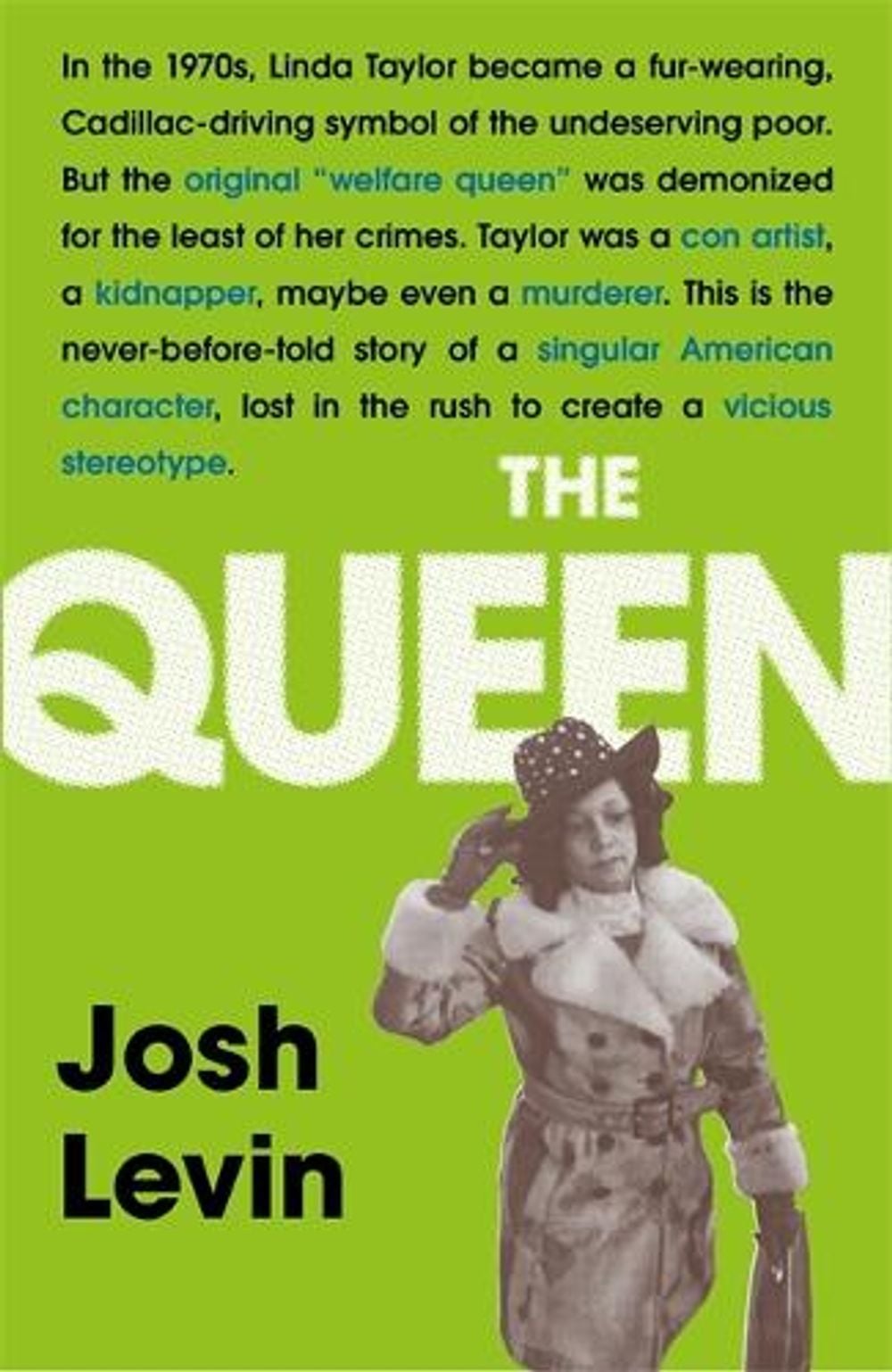 The Queen by Josh Levin - ISBN: 9781472266088