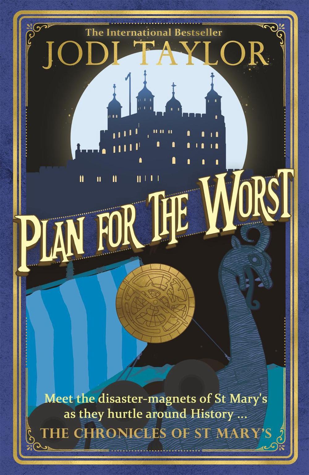 Plan for the Worst by Jodi Taylor - ISBN: 9781472266798