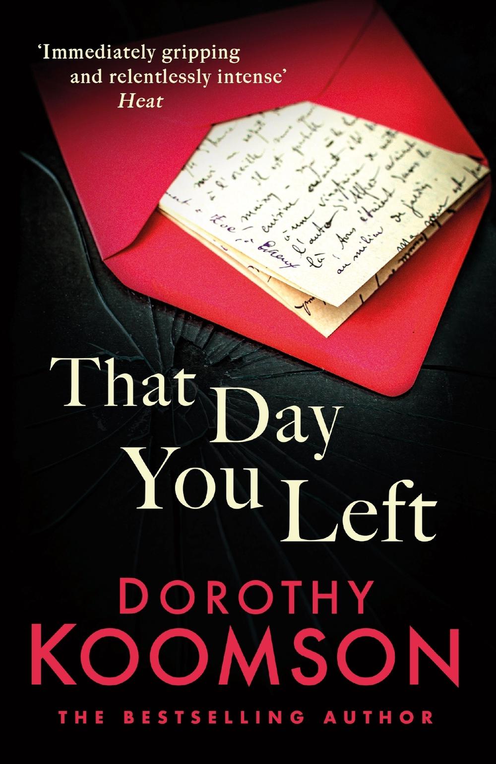 That Day You Left by Dorothy Koomson - ISBN: 9781472266972