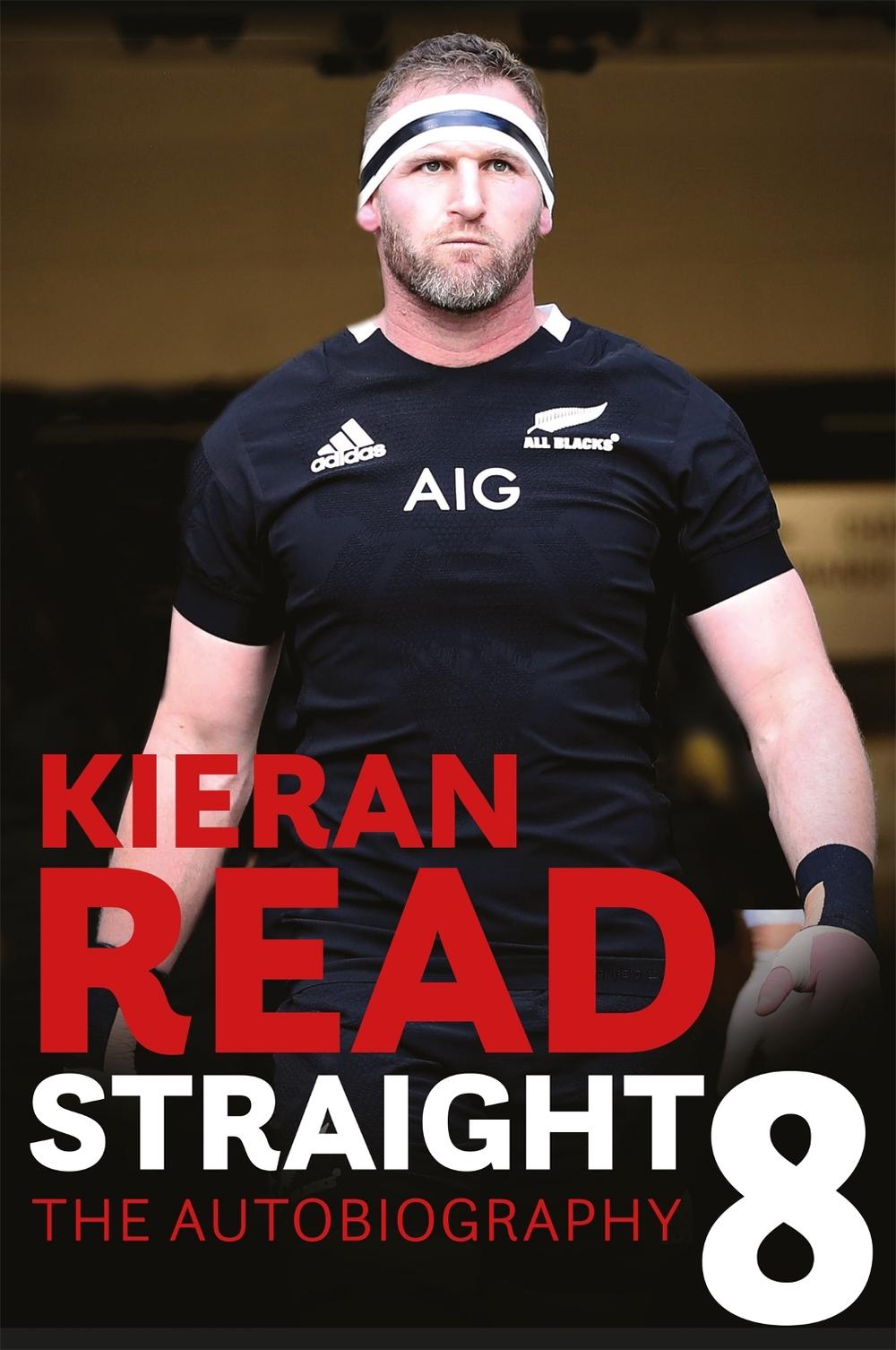 Kieran Read - Straight 8: The Autobiography, 9781472268105
