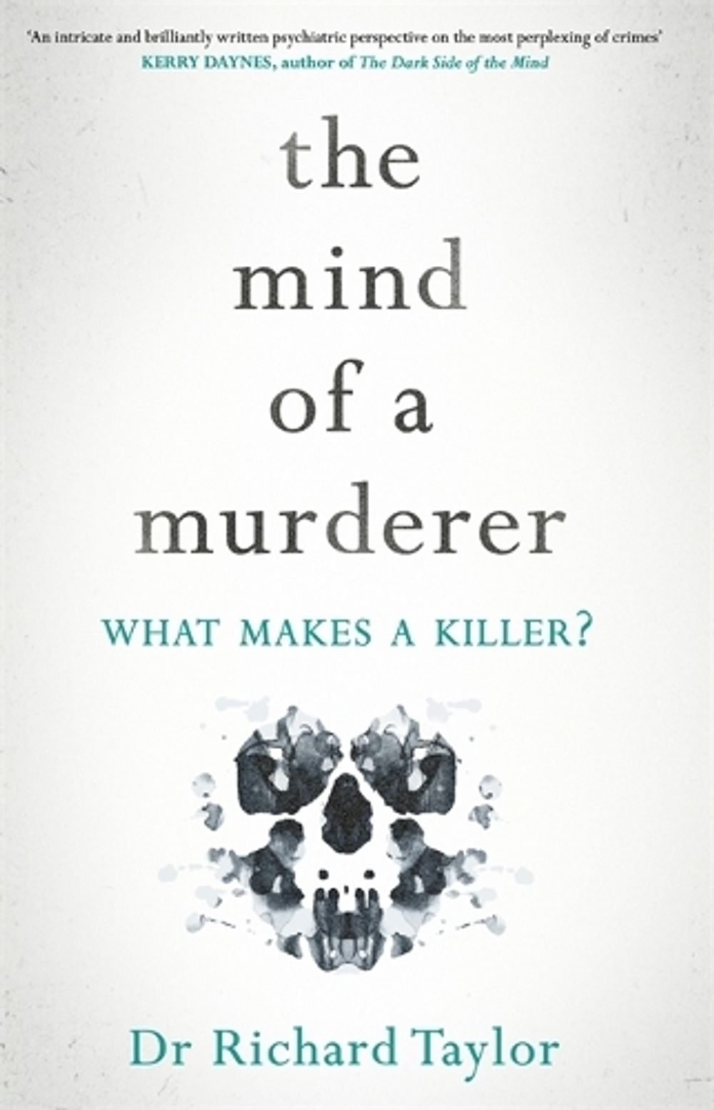 The Mind of a Murderer by Richard Taylor - ISBN: 9781472268204