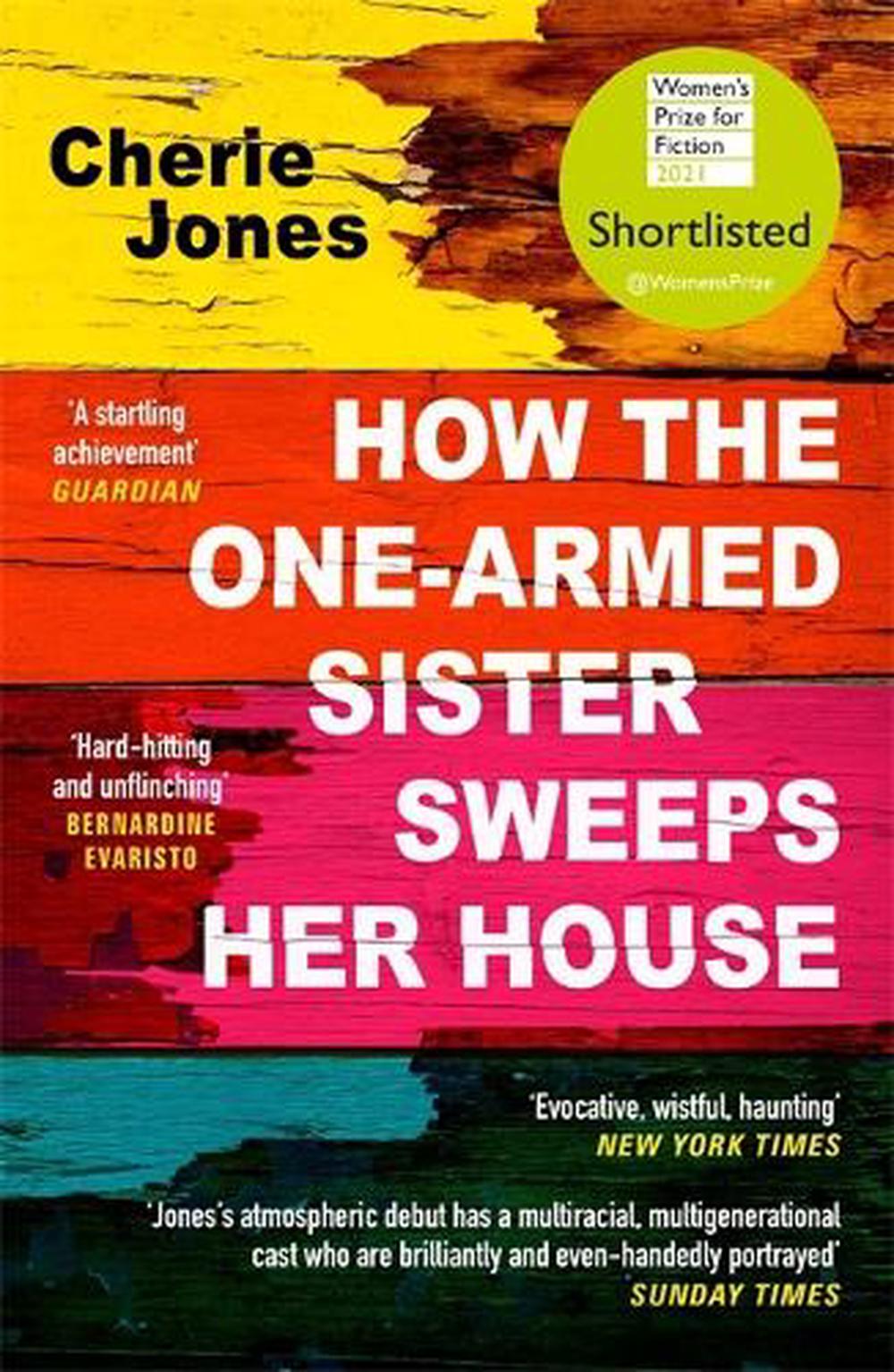 How the One-Armed Sister Sweeps Her House, 9781472268792