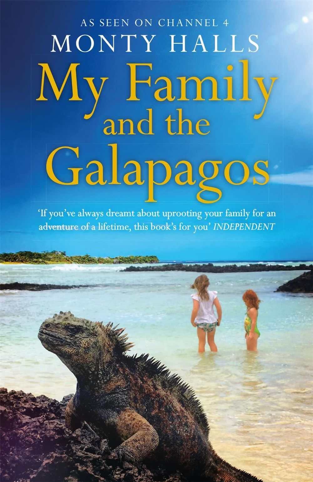My Family and the Galapagos by Monty Halls - ISBN: 9781472268846