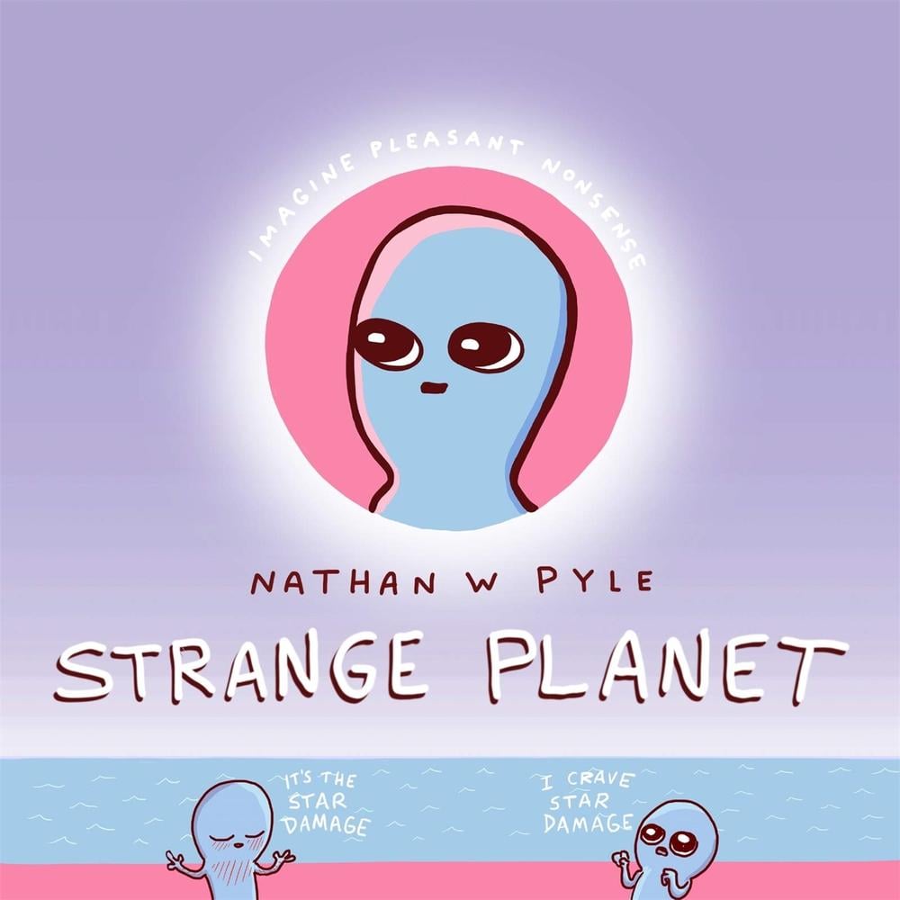 Strange Planet: The Comic Sensation of the Year - Now on Apple TV+ by Nathan W. Pyle - ISBN: 9781472269058