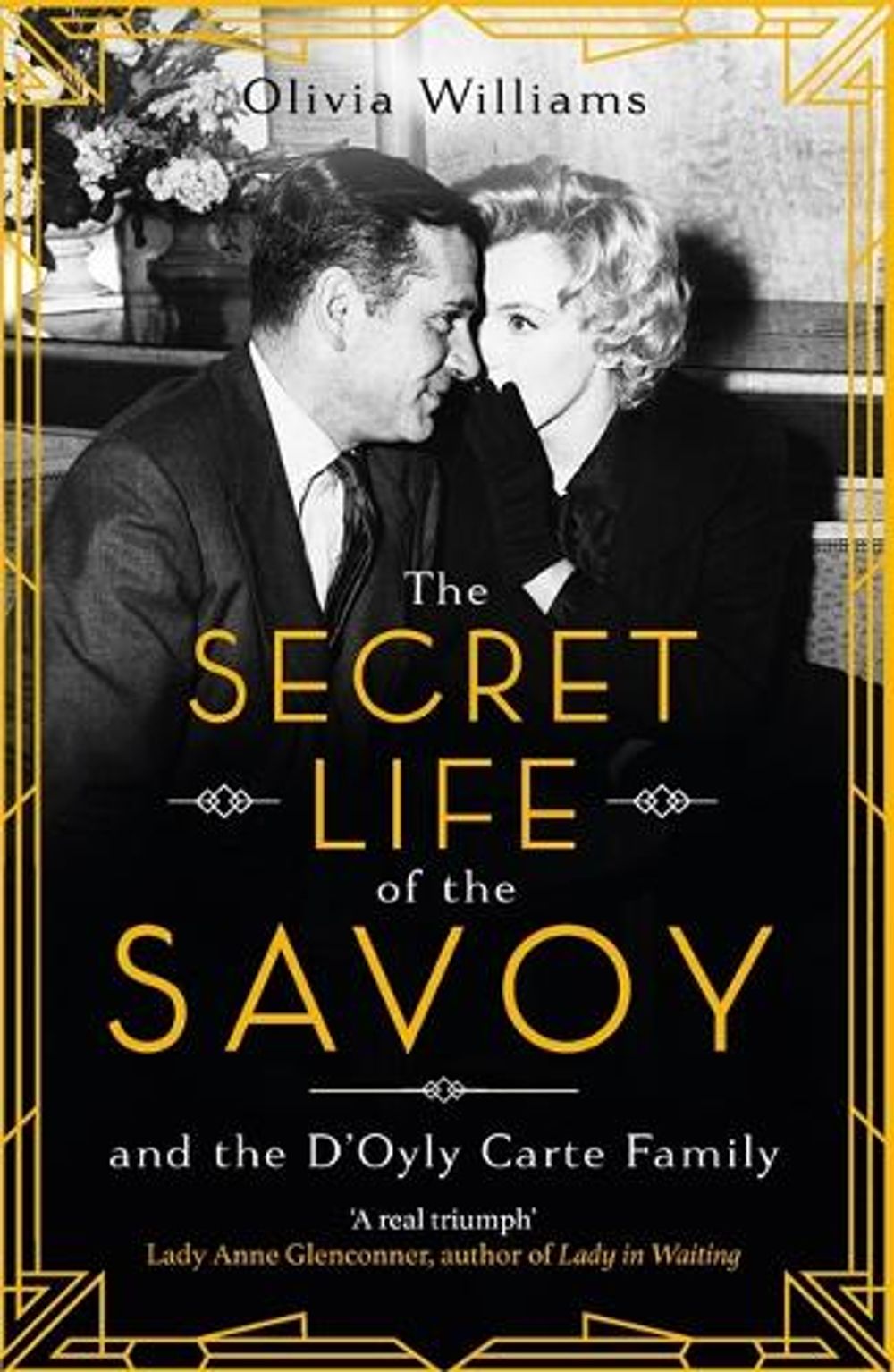 The Secret Life of the Savoy by Olivia Williams - ISBN: 9781472269805