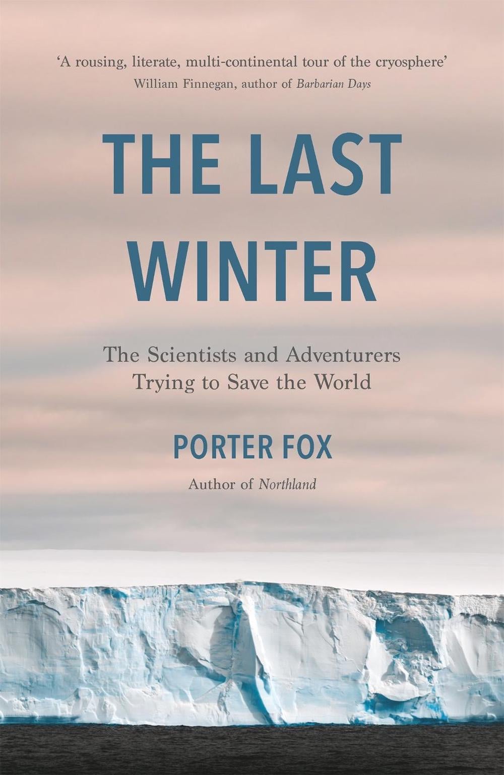 The Last Winter by Porter Fox - ISBN: 9781472270948