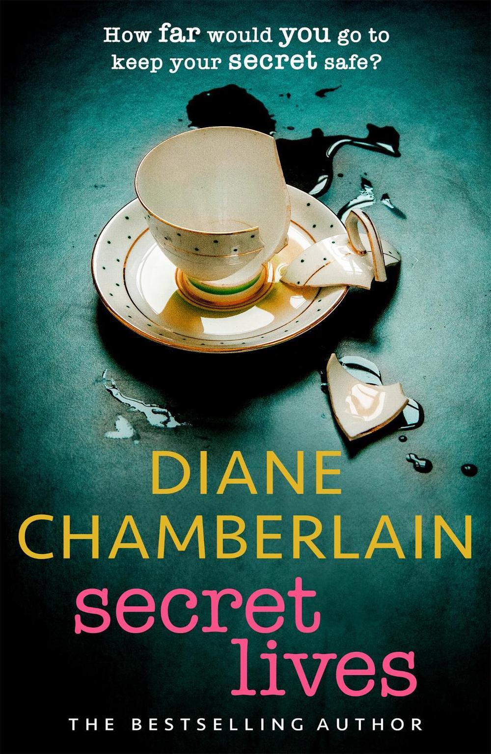 Secret Lives by Diane Chamberlain - ISBN: 9781472271303
