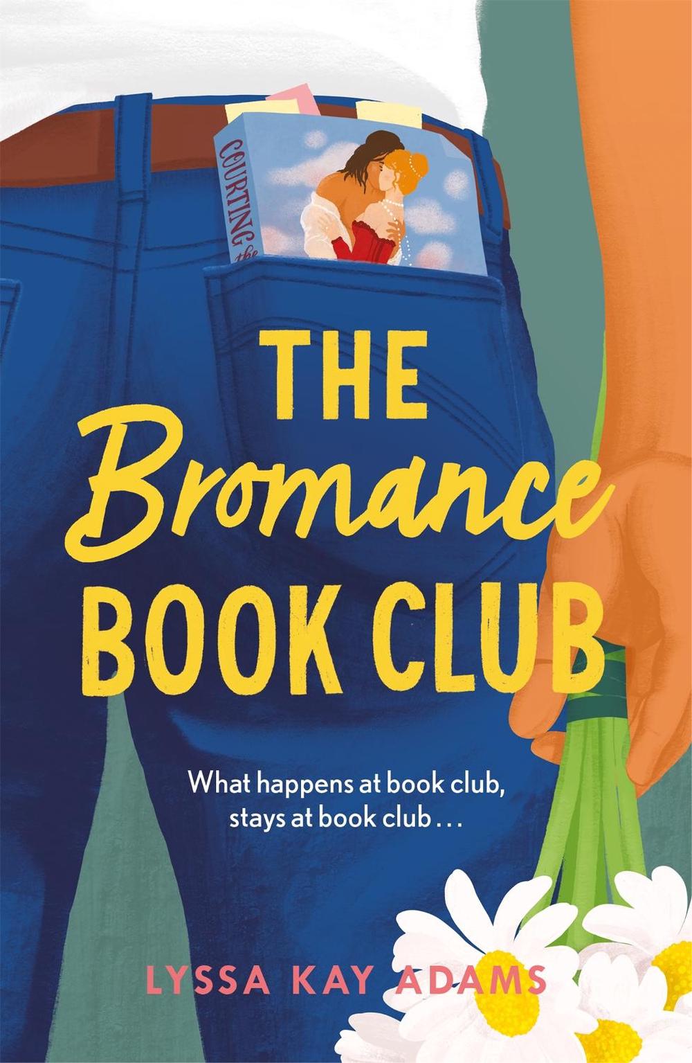 The Bromance Book Club by Lyssa Kay Adams - ISBN: 9781472271631