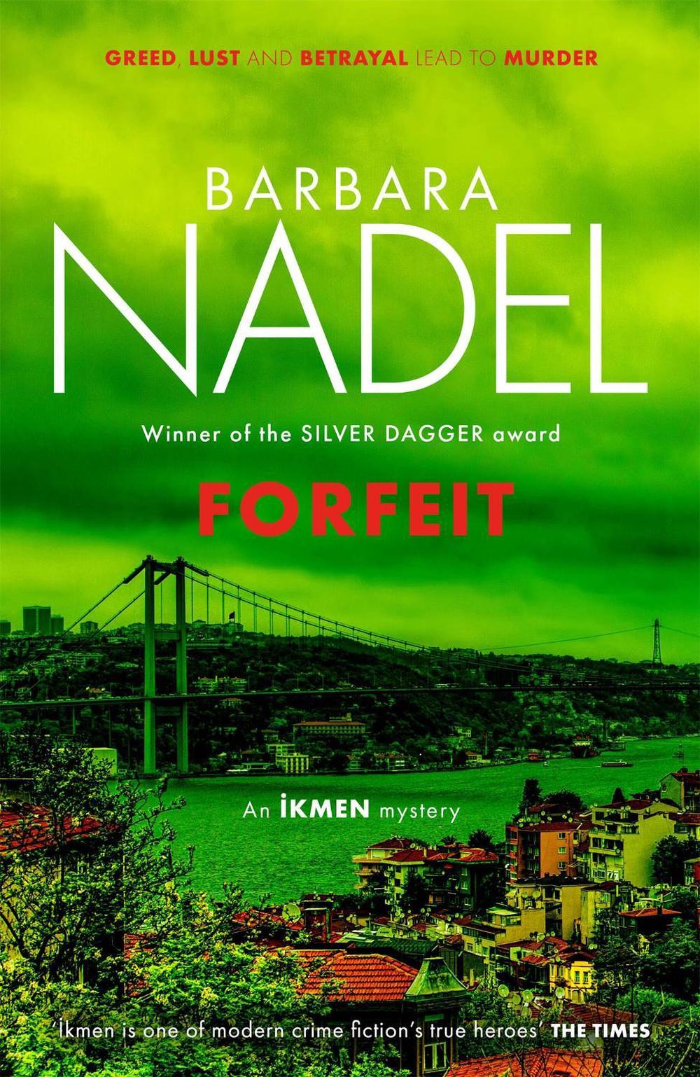 Forfeit (Ikmen Mystery 23) by Barbara Nadel - ISBN: 9781472273512